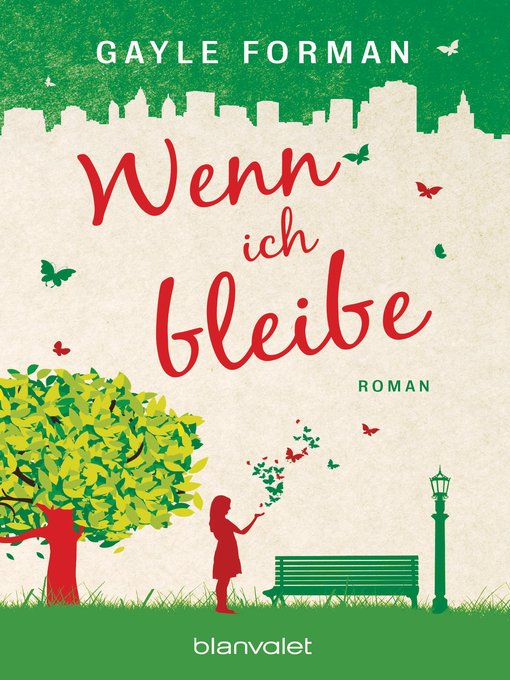 Titeldetails für Wenn ich bleibe nach Gayle Forman - Verfügbar